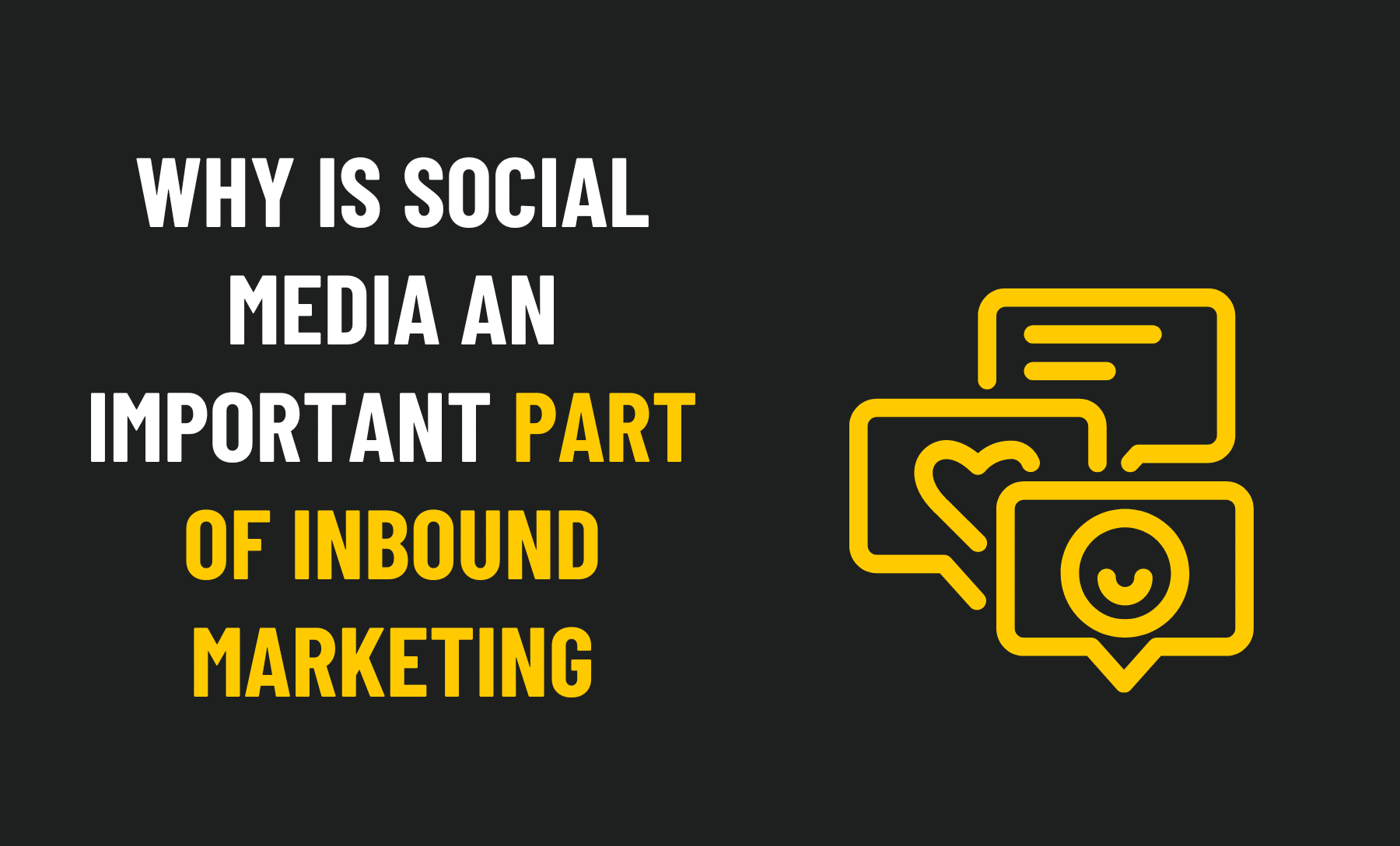 Why is Social Media an Important Part of Inbound Marketing