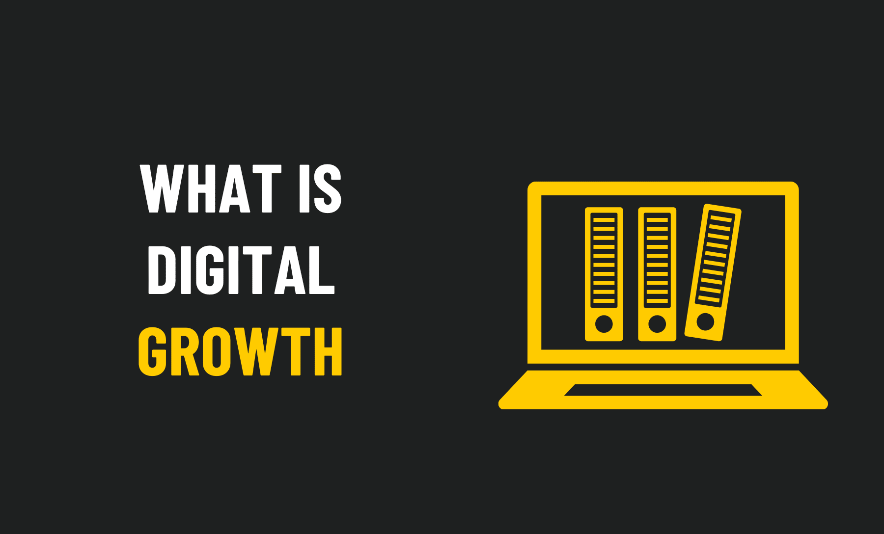 What is Digital Growth