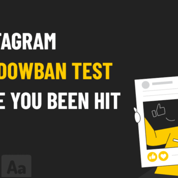 Instagram Shadowban Test Have You Been Hit