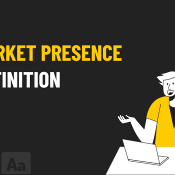 Market Presence Definition